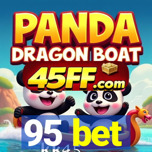95 bet